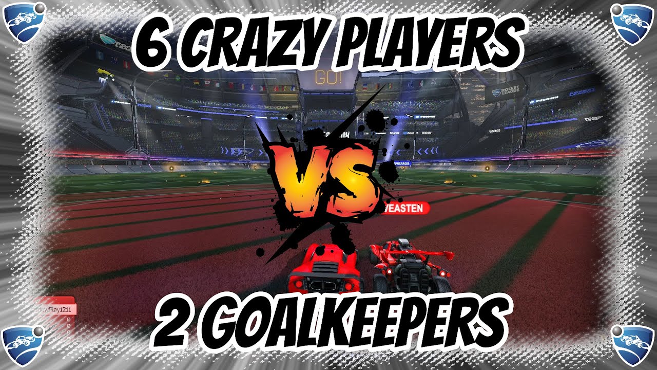 Will 6 Insane Players BEAT 2 Goalkeepers in Rocket League?