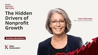 The Hidden Drivers of Nonprofit Growth with Karen Mozenter