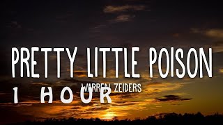 [1 HOUR 🕐 ] Warren Zeiders - Pretty Little Poison (Lyrics)