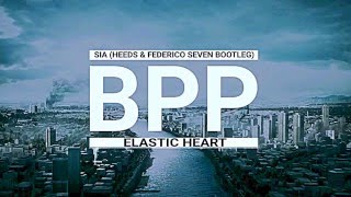 Sia -  Elastic Heart (Heeds & Federico Seven Bootleg)