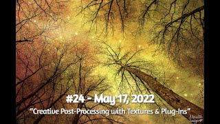 2022 05 17 Meredith Images #24 Creative Post Processing with Textures & Plug-Ins