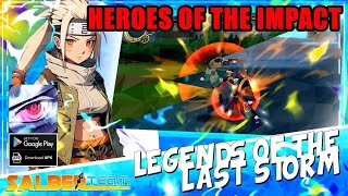 Heroes Of The Impact Gameplay - Naruto ARPG Android Game