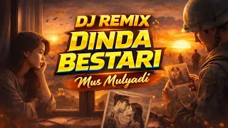 Download Lagu Dinda Bestari - DJ Remix |Orchestra|Full Bass MP3
