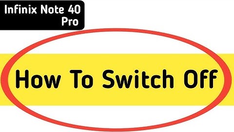 infinix note 40 Pro switch off kaise karen, how to power off without power button in infinix note 40