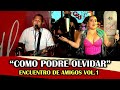 Tema popularizado por Nenito Vargas y Los Plumas Negras "Como podré Olvidar" Versión En Vivo