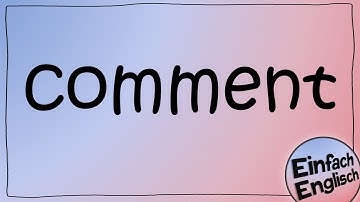Writing a comment - simply explained | Simple English
