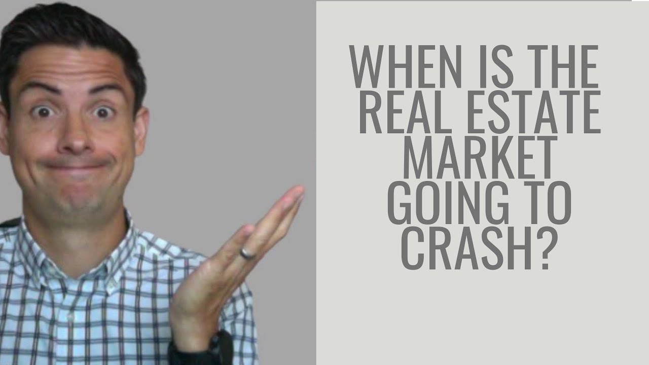 When will the real estate market crash YouTube
