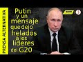 "Abran los ojos": Putin revela una dolorosa verdad a los líderes del G20!