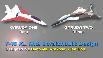 F-16 XL Mk2 Scratchbuilt RC Parkjets: Garuda ONE and Garuda TWO