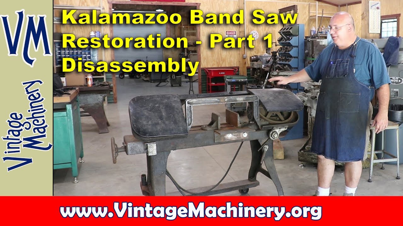 Kalamazoo P45 Band Saw Restoration Part 1 Disassembly YouTube