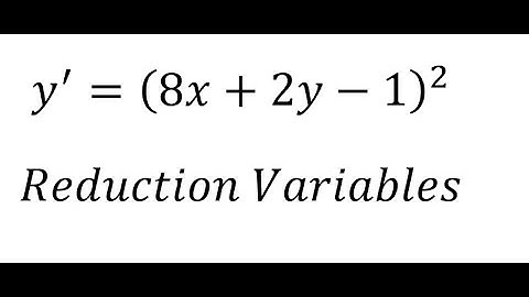 Calculus Help: Reduction Variable - Differential Equations - y