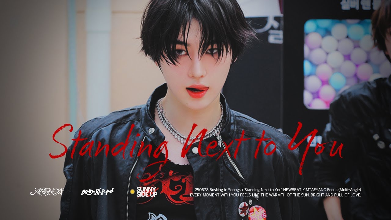 [4k] 250628 성수 버스킹 Standing Next to You (정국) 뉴비트 김태양 직캠 NEWBEAT KIMTAEYANG Fancam (Multi-Angle)