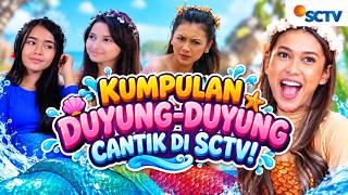 Nostalgia Duyung SCTV: Dari Sinetron Paling Hits Sampai FTV Bikin Baper! #KOMPILATOP