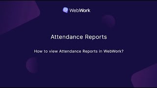How to view Attendance Reports in WebWork