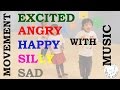 Music  movement 5 emotions excited angry happy silly sad from the game