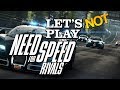 Let's not play Need for Speed: Rivals