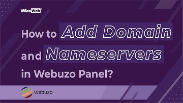 How to Add Domain and Nameservers in Webuzo Panel? | MilesWeb