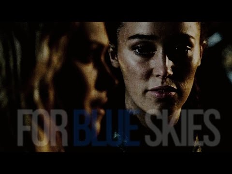 Clarke & Lexa || For Blue Skies