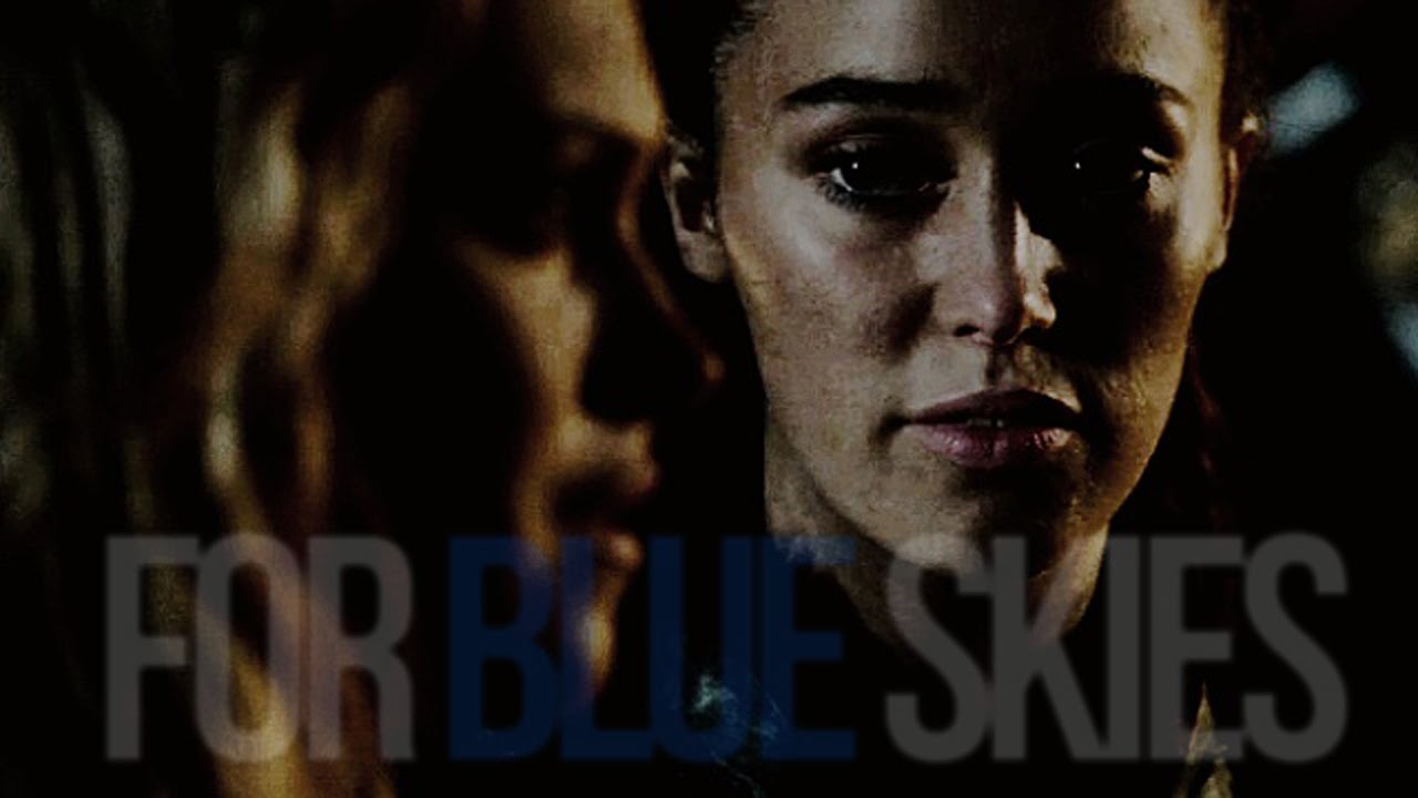 Clarke & Lexa || For Blue Skies
