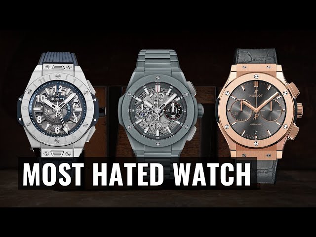 Is HUBLOT The MOST HATED Watch Brand? 