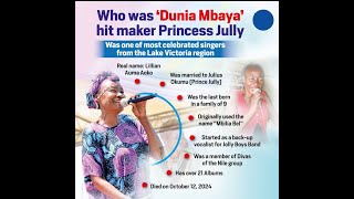 Rest in Peace, Princess Jully - Dunia Mbaya