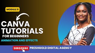 Canva Tutorials for Beginners - Module 8: animation and effects
