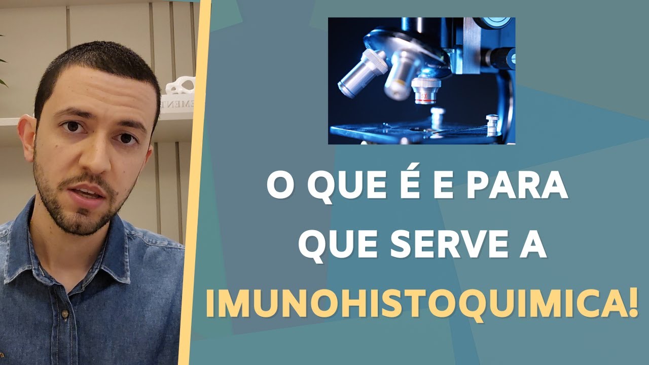 O que É o exame IMUNOHISTOQUÍMICA e qual sua utilidade na oncologia.