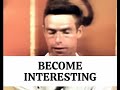 This Will Make You Attractive And Interesting