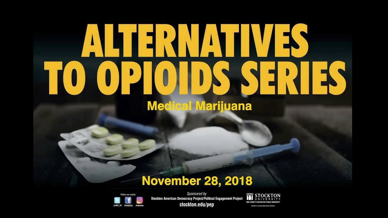 Alternatives to Opioids Series Medical Marijuana