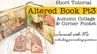 Altered Book. Designing Page 2. Explaining Collage. A Short Step-by-Step Junk Journal Tutorial.