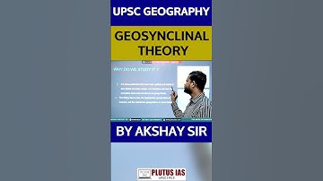 🌍 UPSC Geography: Geosynclinal Theory Explained | By Akshay Sir 📚 #upsc #plutusias #shorts