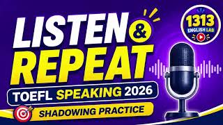 TOEFL Speaking 2026: Listen & Repeat Practice | Checking into a Hotel #2