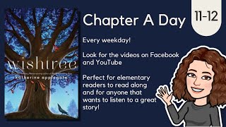 Wishtree Chapters 11-12 | Chapter a Day Read-a-long with Miss Kate