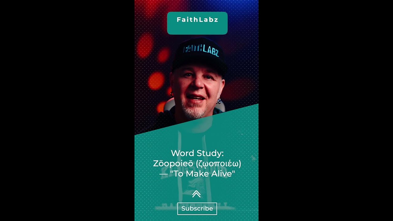 Word Study: Zōopoieō (ζῳοποιέω) — "To Make Alive"