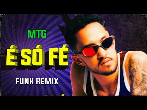 MTG É SÓ FÉ (FUNK REMIX) DJ POPAI