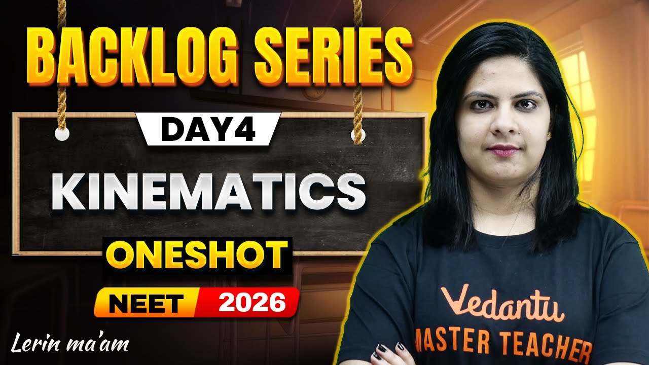 Kinematics One-Shot | NEET 2026 Physics | Backlog Series | Lerin Mam