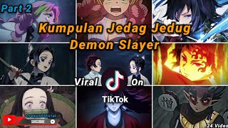 Kumpulan Jedag Jedug Anime Demon Slayer || Kimetsu No Yaiba S3 || Terbaru Dan Keren - PART 2