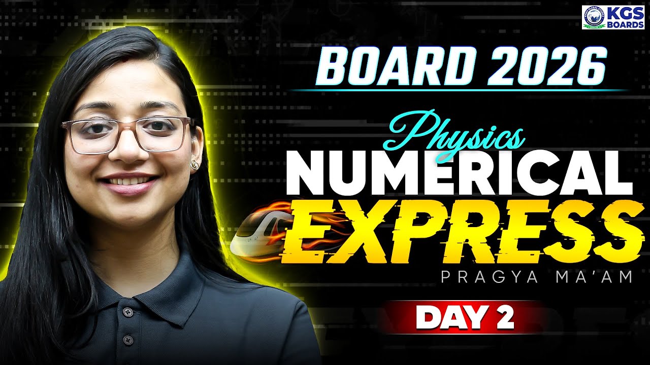 Class 12 Physics Numerical Express | Bihar Board 2026 | Day 2 | Pragya Ma'am | KGS Bihar Board