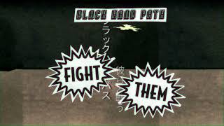 BLACKHANDPATH - FIGHT THEM (OFFICIAL VIDEO)