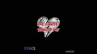 Me Canse-Banda MS(Letra)