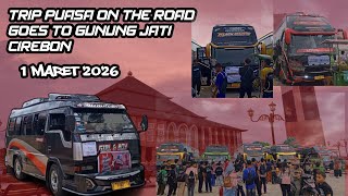 TRIO PUASA ON THE ROAD (POTR) GUNUNG JATI CIREBON WITH GIRL&BOY 