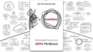 Essentialism by Greg McKeown - A Visual Summary