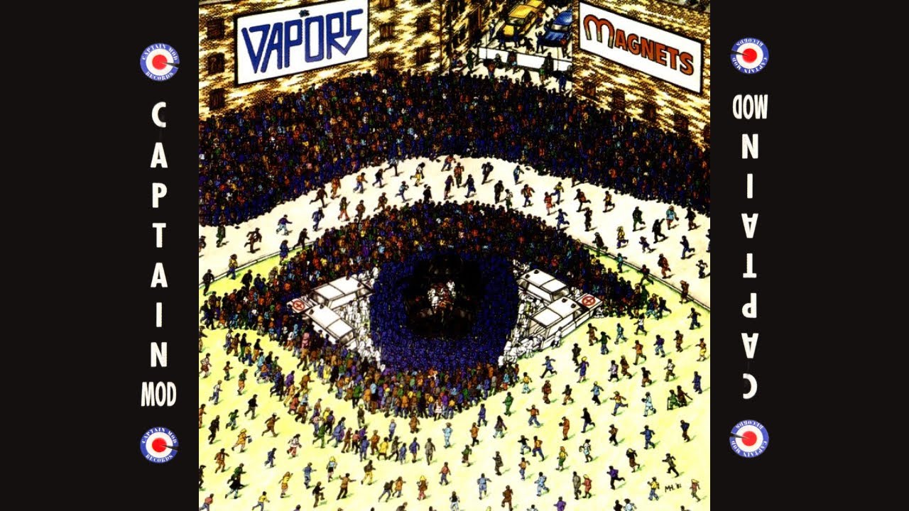 The Vapors - Magnets (Captain Mod Reissue) [Full Album] - YouTube