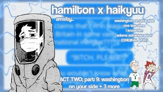 washington on your side + 3 more | hamilton x HQ | 3K SPECIAL | haikyuu texts | amxity..