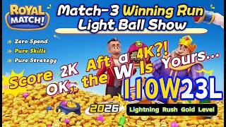 Score 2K Aft a 4K?! OK, the W Is Yours...|Match-3 Winning Run | Royal Match Light Ball Show (Ep.220) screenshot 5