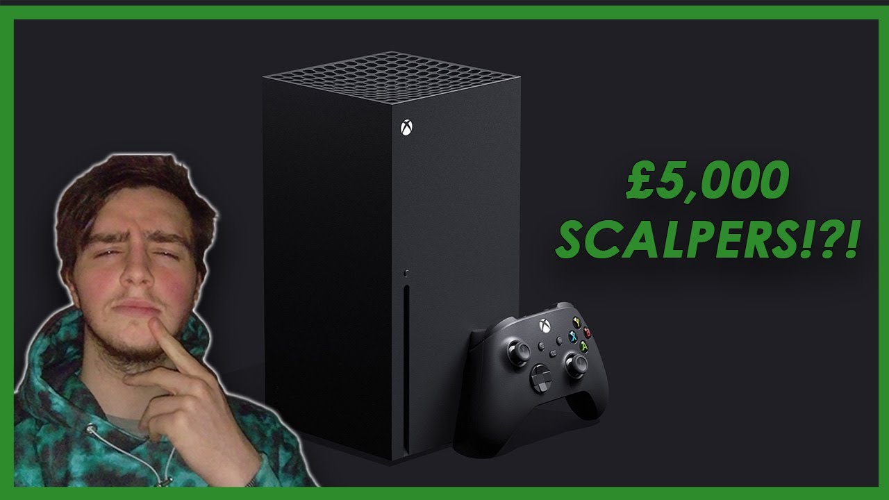 £5,000 XBOX SERIES X SCALPERS | My Thoughts and Reaction