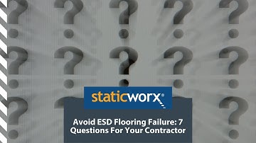 Avoid ESD Flooring Failure: 7 Questions For Your Contractor