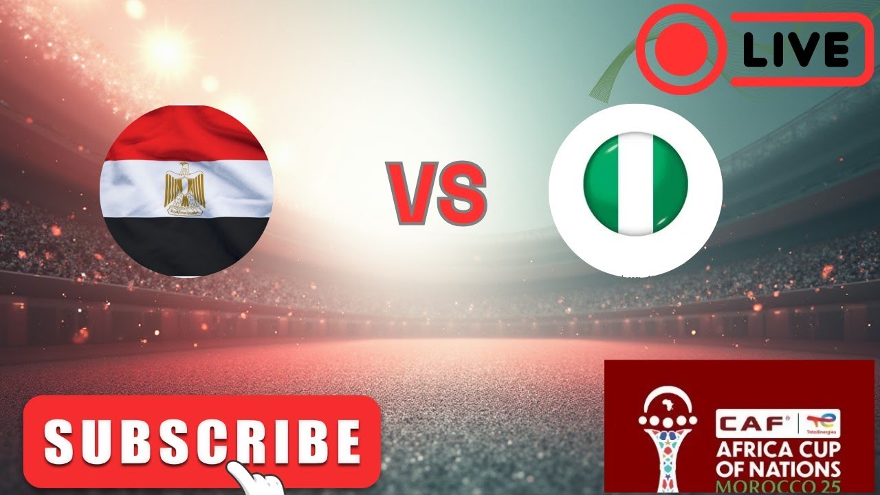EGYPT V NIGERIA LIVE