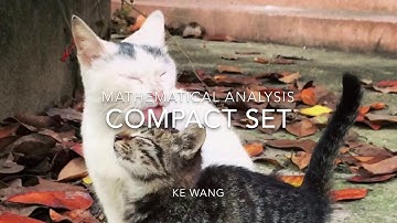 【Mathematical Analysis】Compact set