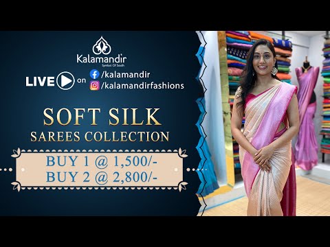 Soft Silk Sarees - Buy 1 @1500 Buy 2 @2800 